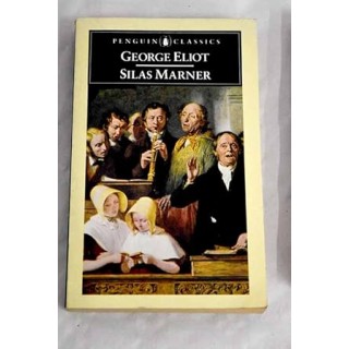 Silas Marner. The Weaver of Raveloe